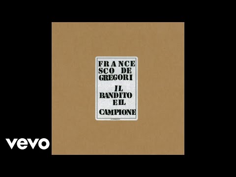 Francesco De Gregori Il Bandito E Il Campione Live Niente Da Capire Official Audio 