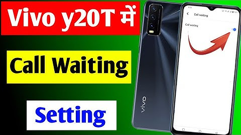 Vivo y20t call waiting setting | Vivo y20t me call waiting on kaise kare
