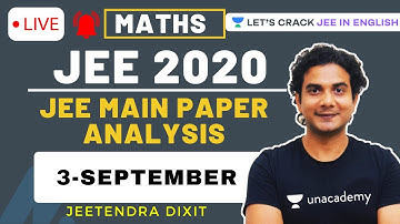 3 - Sep JEE Main Paper Analysis | Morning Shift | JEE Maths | IIT-JEE 2020 | Jeetendra Dixit
