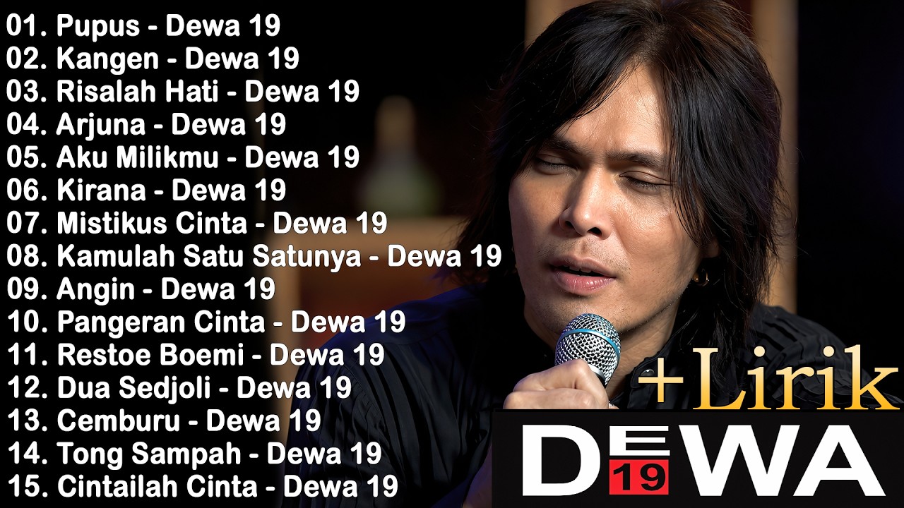 Dewa 19 (Full Album) + Lirik ~ Koleksi Lagu Terbaik Dewa 19 ~ Lagu Terpopuler Sepanjang Masa