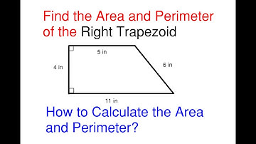 How to Find the Area and Perimeter of a Right Trapezoid – Area and Perimeter Problem 7