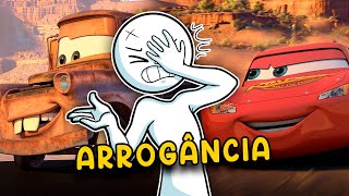 CARROS ME ENSINOU SOBRE ARROGÂNCIA