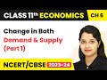 Term 2 Exam Class 11 Economics Chapter 6 | Change In Both Demand and Supply (Part 1)