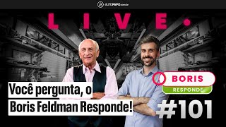 Boris Responde #101  | Live com Boris Feldman e Felipe Boutros