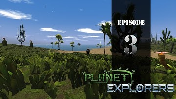 Nicad Plays Planet Explorers - E03 - Beautiful Old Man