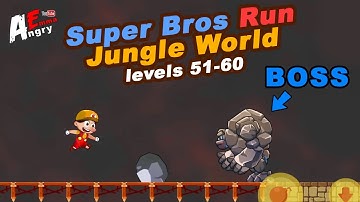 Super Bros Run: Jungle World - Levels 51-60 + BOSS / Gameplay Walkthrough (Android Game)