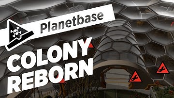 Planetbase - COLONY REBORN - s5 ep9 - Let