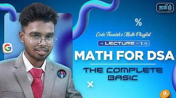 The all basic math you needed to get started with DSA! | Math - 1 | Code Thanish Dsa Sheet