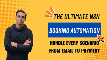 The Ultimate n8n Booking Automation – Handle Every Scenario from Email to Payment!