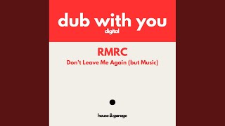 Download Lagu Don't Leave Me Again (But Music) (Radio Edit) MP3 Download Lagu Don't Leave Me Again (But Music) (Radio Edit) MP3