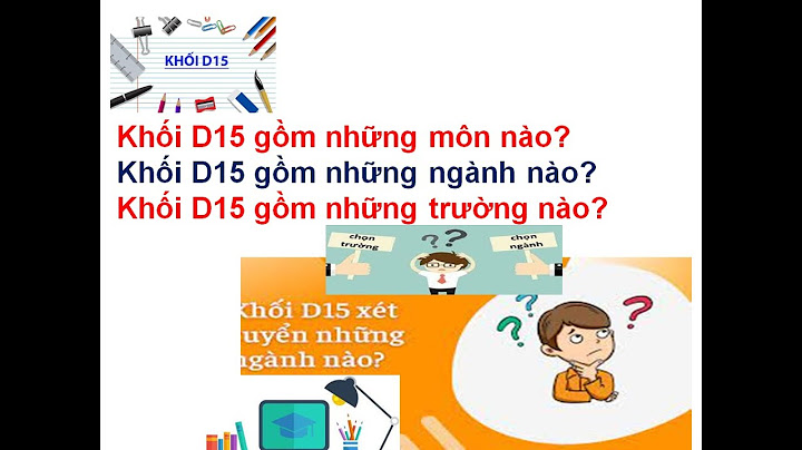 D15 là tổ hợp môn gì