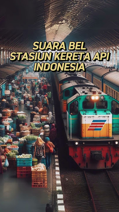 Suara Bel Stasiun Kereta Api Indonesia