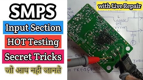 V25 SMPS Input Section Common problems Explained | Live Fault finding and Repair