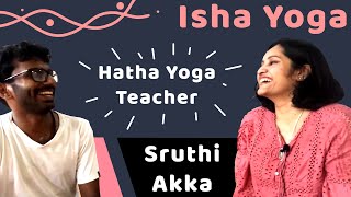 Sruthi Akka shares her experience of being a Hatha Yoga Teacher!!!