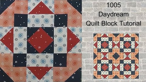 1005 Daydream Free Quilt Block Tutorial | Block of the Day 2023 | AccuQuilt | Rotary Cutting