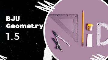 BJU Geometry Lesson 1.5