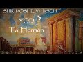 Yod, Shir Moshe VeHaSeh-Cántico de Moisés y el Cordero-Song of Moses and of the Lamb. Tal Hermon.