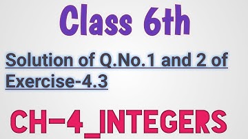 Class 6th ||Maths|| Ch-4_Integers ||Explanation of Q.No.1 and 2 of Exercise-4.3|| By Priyanka Arora