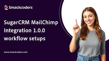 SugarCRM MailChimp Integration 1.0.0 workflow setups