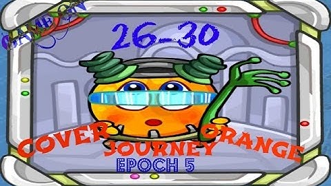 Cover Orange: Journey Epoch 5 Levels  26-30 (3 stars) - Game on Android & iOS