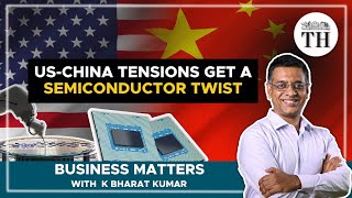 US-China tensions get a semiconductor twist | Business Matters | The Hindu