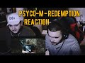 Psyco M Redemption REACTION рџ Ґрџ Ґрџ Ґ Psyco M Redemption REACTION рџ Ґрџ Ґрџ Ґ
