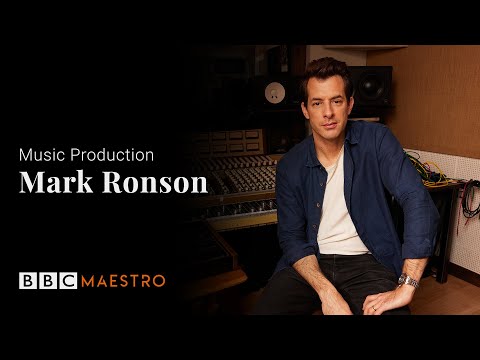 Introducing Mark Ronson Music Production BBC Maestro