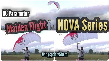 HOMEMADE PARAMOTOR RC NOVA SERIES MAIDEN FLIGHT WS 250cm
