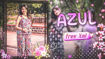 Azul 🥰- EDIT 👀 ||AE inspired Alight Motion xml || Hustle Editz Free Xml