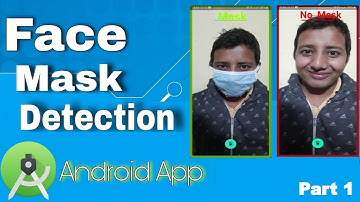 Face Mask Detection Android App | Android Studio Tutorials | Android with Machine Learning PART 1