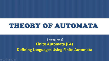 Lecture 6 - Finite Automata | CSI 404 - Theory of Automata | GCUF