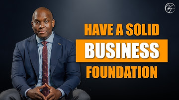 Build a solid business foundation.
