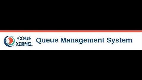How to SIGN IN | Queue Management System - CodeKernel.Net