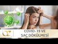 Saç dökülmesi covid-19 belirtisi mi?