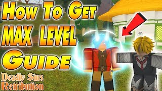 How to Get MAX Level  Deadly Sins Retribution 