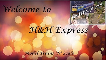 Introduction Video H&H Express Model Trains 