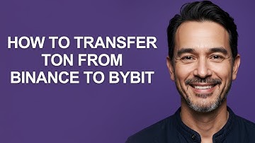 How To Transfer Ton From Binance To Bybit - KevinHowTo