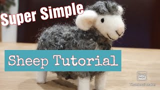 Needle Felting Tutorial | Super Easy And Clear Instructions | Beginner Project | Needle Felted Sheep