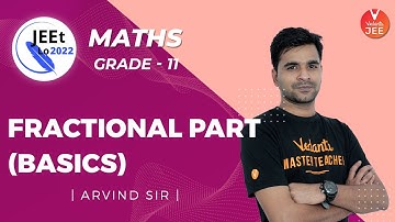 Basic Mathematics | Fractional Part Function [BASICS] | Class 11 | JEE Main 2022 | JEEt Lo 2022