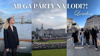 MEGA PÁRTY NA LODI, nákupy, Buckingham Palace, Oxford Street, holčičí den