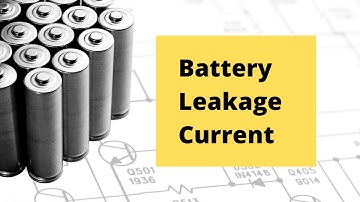 Battery Leakage Current in ✅ Low Power Embedded System Design