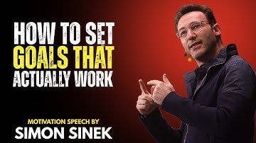 How to Set Goals That Actually Work|| Best Motivational Speech By Simon Sinek ||#simonsinek