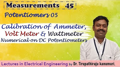 ME45 Calibration of  Ammeter, Volt Meter & Wattmeter