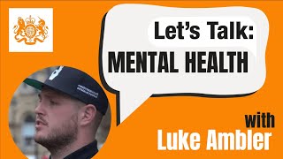 Let's Talk Mental Health | Luke Ambler