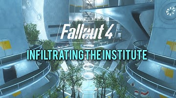 Fallout 4 Gameplay Part 22 - Infiltrating The Institute