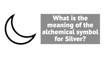 What is the meaning of the alchemical symbol for Silver? Decoding Alchemy.