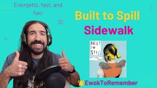 Built to Spill - Sidewalk [REACTION]