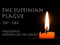 The Justinian Plague: First Pandemic? // Procopius (541-542) // Byzantine Primary Source