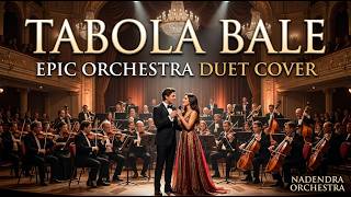 Tabola Bale  Epic Orchestra Duet Cover  Nadendra Orchestra