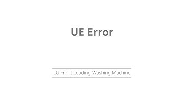 UE Error | Error Code | LG Front Load Washing Machine